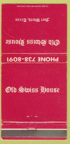 Matchbook Cover - Old Swiss House Fort Worth TX 30 Strike
