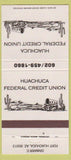 Matchbook Cover - Huachuca Federal Credit Union Fort Huachuca AZ 30 Strike