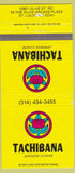Matchbook Cover - Tachibana Japanese Restaurant St Louis MO 30 Strike