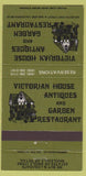 Matchbook Cover - Victorian House Antiques restaurant San Jose CA 30 Strike