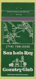 Matchbook Cover - San Luis Rey Country Club CA 30 Strike